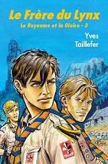Le frère du Lynx (Le Royaume et la gloire III )