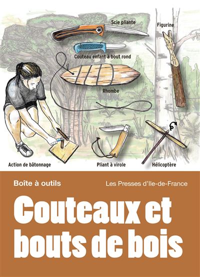Couteaux et bouts de bois - Boîte à outils