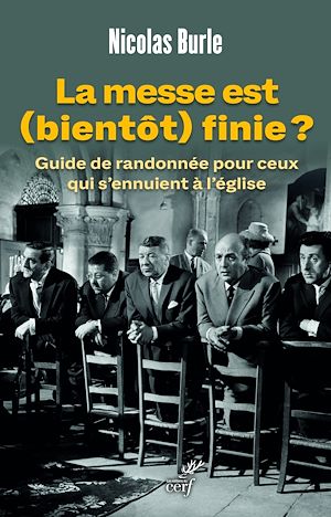La messe est (bientôt) finie ? N  Burle