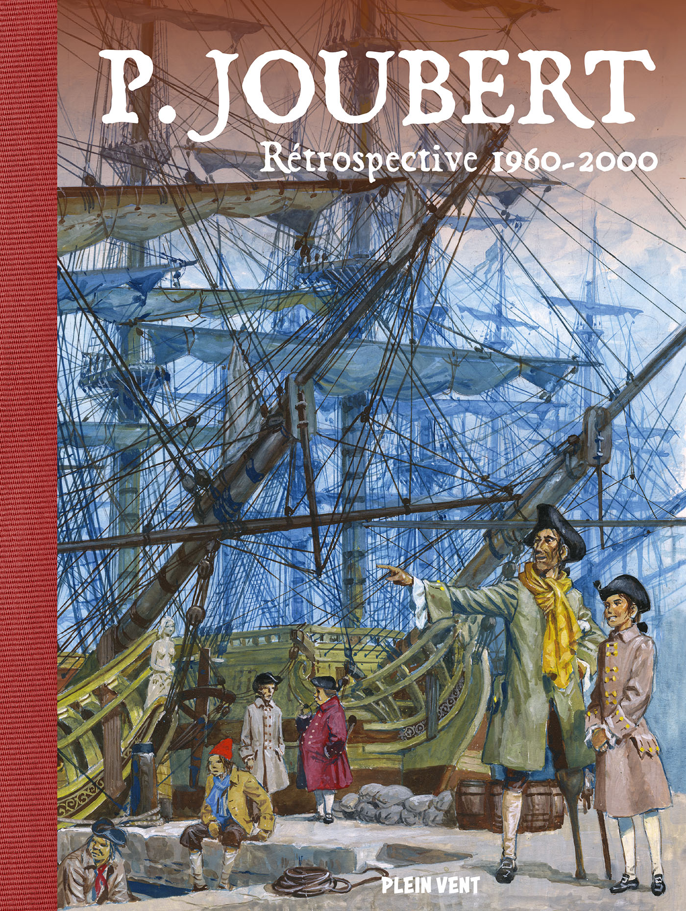 Pierre Joubert: Rétrospective 1960-2000