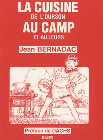 La cuisine de l'ourson au camp et ailleurs